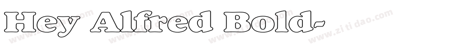 Hey Alfred Bold字体转换